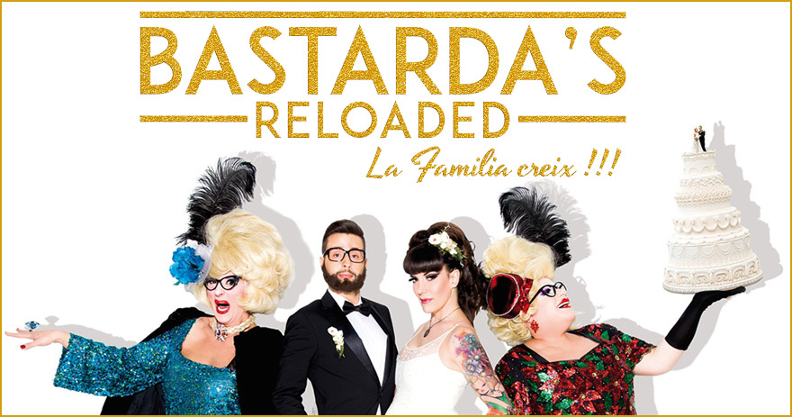 Bastarda’s Reloaded